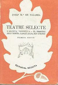 Teatre selecte. 3 (Sagarra, Josep M. de, 1894-1961)