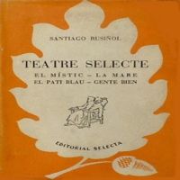 Teatre selecte (Rusiñol, Santiago, 1861-1931)