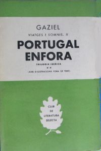Viatges i somnis : II Portugal enfora : trilogia ibèrica (Gaziel, 1887-1964)