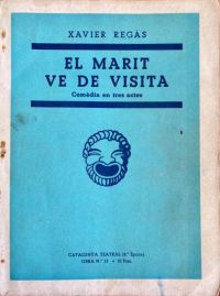 El Marit ve de visita : comèdia en tres actes original (Regàs, Xavier, 1905-1980)
