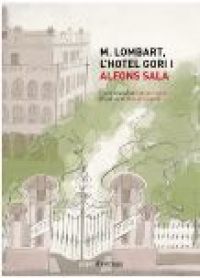  M. Lombart, l'Hotel Gori i Alfons Sala