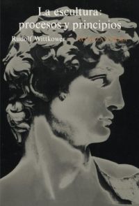 La Escultura : procesos y principios