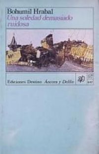 Una Soledad demasiado ruidosa