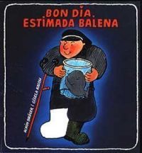 Bon dia, estimada balena