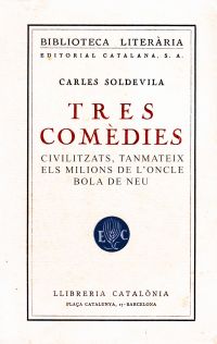 Tres comèdies (Soldevila, Carles, 1892-1967)