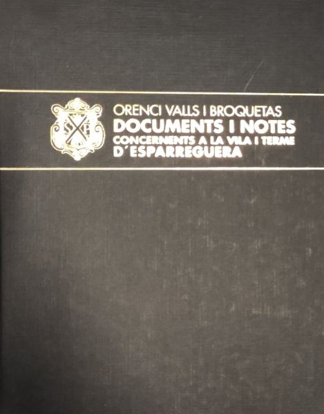  Documents i notes concernents a la vila i terme d'Esparreguera