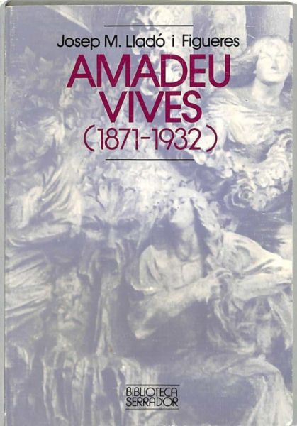  Amadeu Vives : (1871-1932)