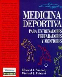Medicina deportiva : para entrenadores, preparadores y monitores