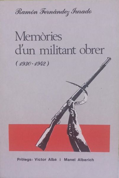  Memòries d'un militant obrer: 1930-1942