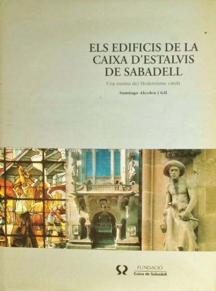  Els Edificis de la Caixa d'Estalvis de Sabadell :