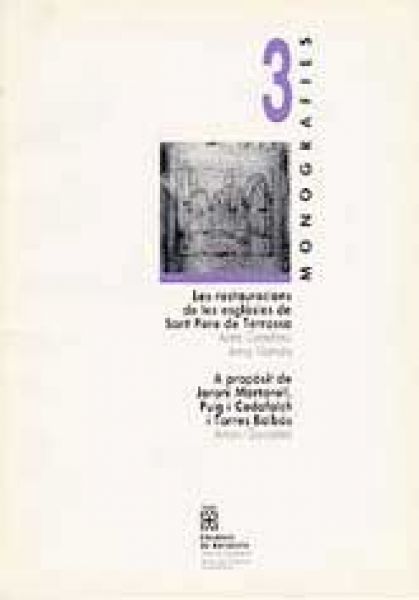  Les Restauracions de les esglésies de Sant Pere de Terrassa :