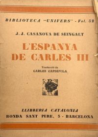 L'Espanya de Carles III : el meu sojorn a Madrid, Saragossa, València i Barcelona : capítols de les memòries de Casanova (Casanova, Giacomo, 1725-1798)