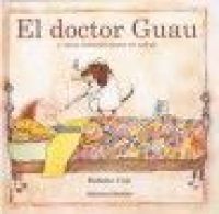 El Doctor Guau y unos consejos para tu salud