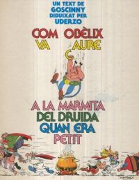 Com Obèlix va caure a la marmita del druida quan era petit