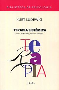 Terapia sistémica : bases de teoría y práctica clínicas