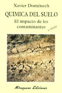 Química del suelo : el impacto de los contaminantes
