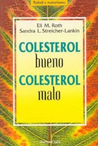 Colesterol bueno, colesterol malo