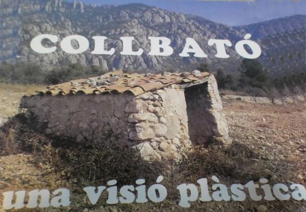  Collbató : una visió plàstica
