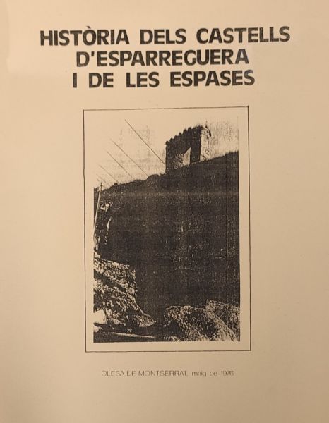  Història dels castells d'Esparreguera i de les Espases