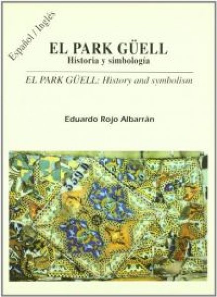  El Park Güell: historia y simbología =
