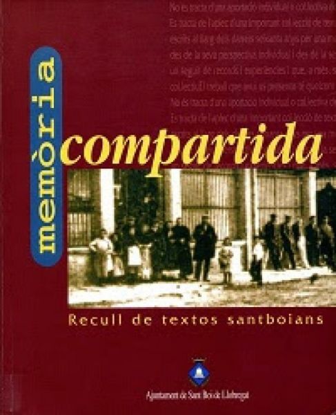  Memòria compartida : recull de textos santboians