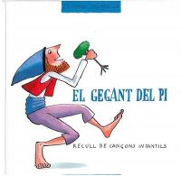 El Gegant del pi : recull de cançons infantils