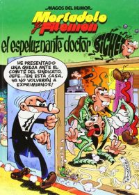 El Espeluznante doctor Bichez : una aventura de Mortadelo y Filemón
