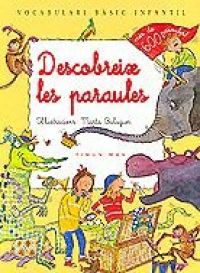 Descobreix les paraules : vocabulari bàsic infantil
