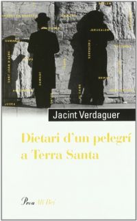 Dietari d'un pelegrí a Terra Santa