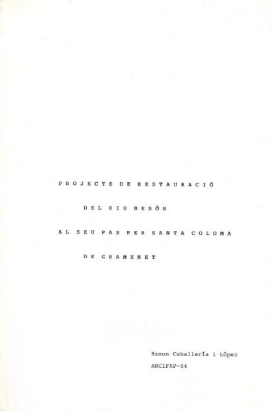  Projecte de restauració del riu Besòs al seu pas per Santa Coloma de Gramenet