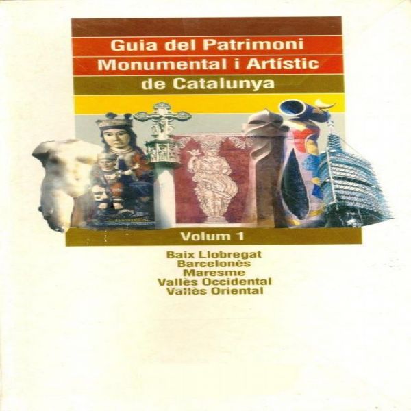  Guia del patrimoni monumental i artístic de Catalunya.