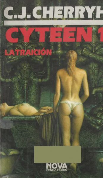  Cyteen 1 : la traición