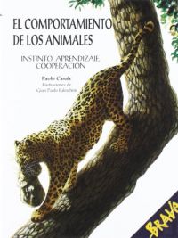 El Comportamiento de los animales : instinto, aprendizaje, cooperación