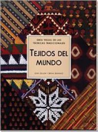 Tejidos del mundo : guía visual de las técnicas tradicionales