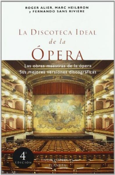  La Discoteca ideal de la ópera