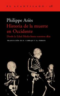 Historia de la muerte en Occidente : desde la Edad Media hasta nuestros días