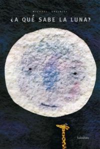 ¿A qué sabe la luna?