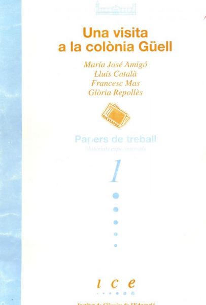  Una Visita a la colònia Güell