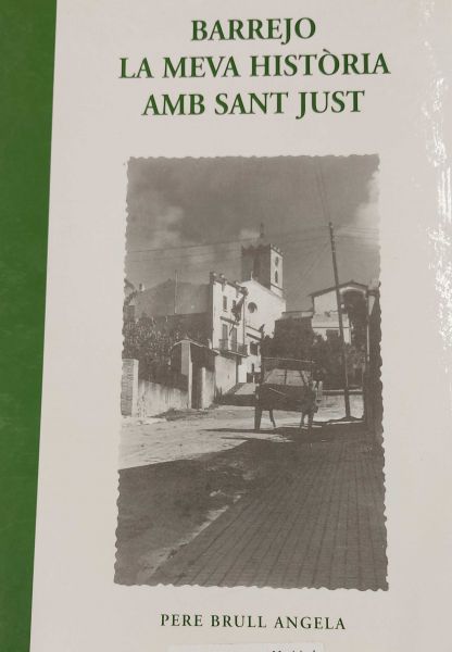  Barrejo la meva història amb Sant Just