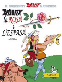 Astèrix, la rosa i l'espasa