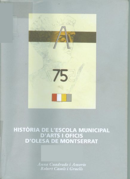  Història de l'Escola Municipal d'Arts i Oficis d'Olesa de Montserrat
