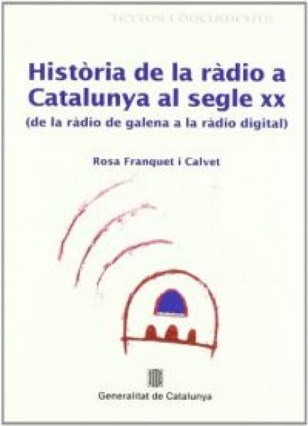  Història de la ràdio a Catalunya al segle XX :