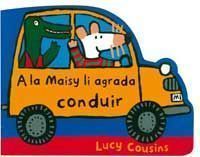 A la Maisy li agrada conduir