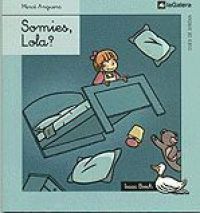 Somies, Lola?