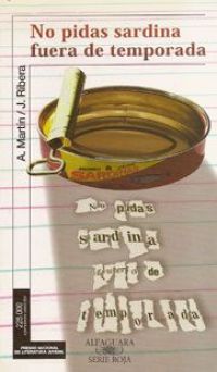 No pidas sardina fuera de temporada