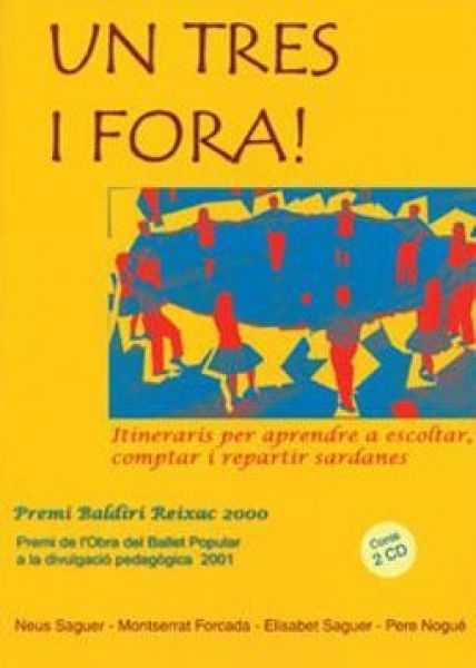  Un, tres i fora! : itineraris per aprendre a escoltar, comptar i repartir sardanes