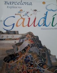 Barcelona, explica'ns Gaudí