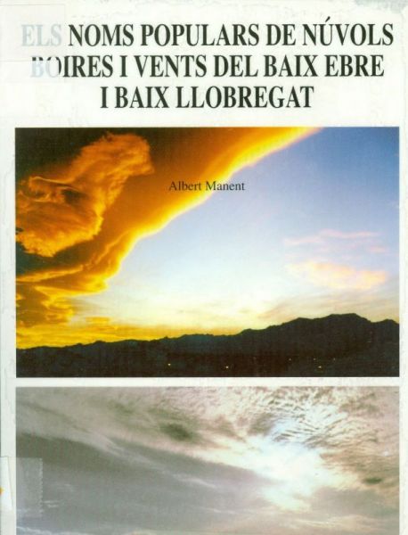  Els Noms populars de núvols, boires i vents del Baix Ebre i Baix Llobregat