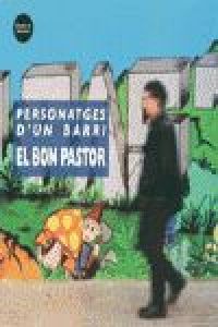 Personatges d'un barri : el Bon Pastor