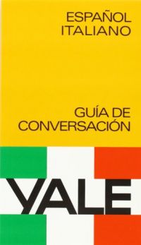 Guía de conversación Yale : español-italiano